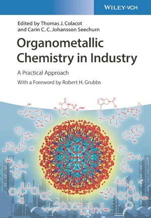 Seller image for Organometallic Chemistry in Industry : A Practical Approach for sale by GreatBookPrices