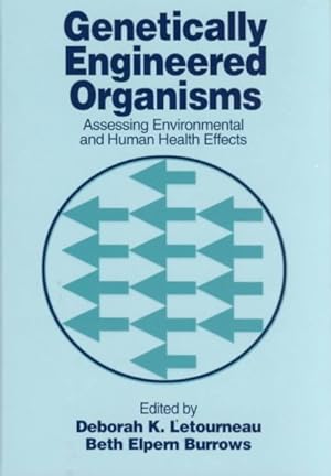 Immagine del venditore per Genetically Engineered Organisms : Assessing Environmental and Human Health Effects venduto da GreatBookPrices
