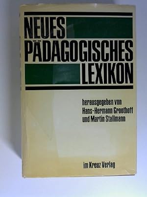 Neues pädagogisches Lexikon. Hrsg. von Hans-Hermann Groothoff u. Martin Stallmann