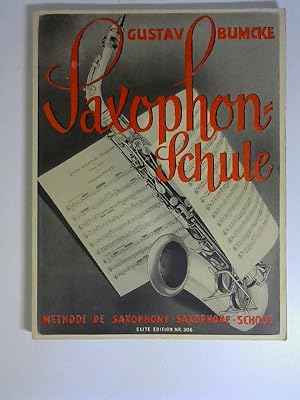 Saxophon-Schule: mit Grifftabelle. Saxophon. Elite Edition 306.