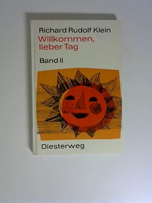 Image du vendeur pour Willkommen, lieber Tag, in 2 Bdn., Bd.2, Kinderlieder und Spielstcke fr die Grundschule. ISBN 342503717x. mis en vente par Buecherhof