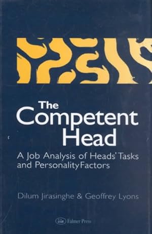 Imagen del vendedor de Competent Head : A Job Analysis of Heads' Tasks and Personality Factors a la venta por GreatBookPrices