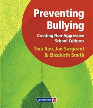Seller image for Preventing Bullying : Creating Non-aggressive School Cultures for sale by GreatBookPrices