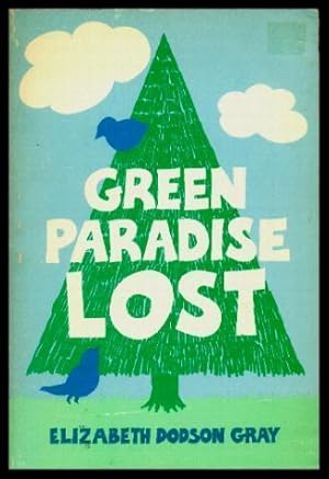 Seller image for GREEN PARADISE LOST for sale by W. Fraser Sandercombe