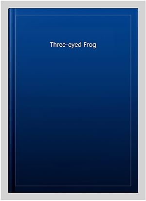 Imagen del vendedor de Three-eyed Frog a la venta por GreatBookPrices
