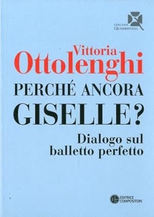 Seller image for Perche' ancora Giselle?. for sale by LIBET - Libreria del Riacquisto