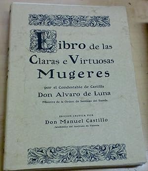 Imagen del vendedor de Libro de las claras e virtuosas mugeres. Edicin crtica por Manuel Castillo a la venta por Outlet Ex Libris