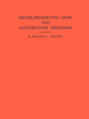 Seller image for Order-preserving Maps and Integration Processes for sale by GreatBookPrices