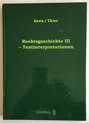 Rechtsgeschichte III - Textinterpretationen.