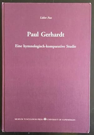 Image du vendeur pour Paul Gerhardt: Eine hymnologisch-komparative Studie. mis en vente par Antiquariat Im Seefeld / Ernst Jetzer