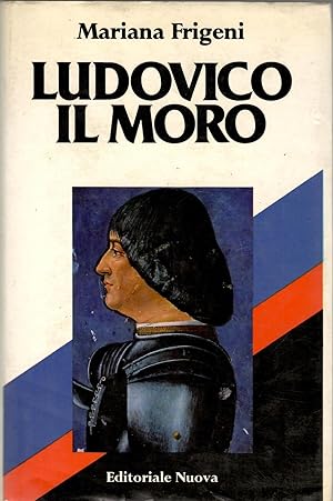 Seller image for LUDOVICO IL MORO for sale by Librora