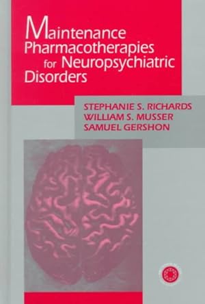 Bild des Verkufers fr Maintenance Pharmacotherapies for Neuropsychiatric Disorders zum Verkauf von GreatBookPrices