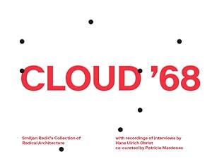 Image du vendeur pour Cloud ?68 : Smiljan Radic?s Collection of Radical Architecture mis en vente par GreatBookPrices