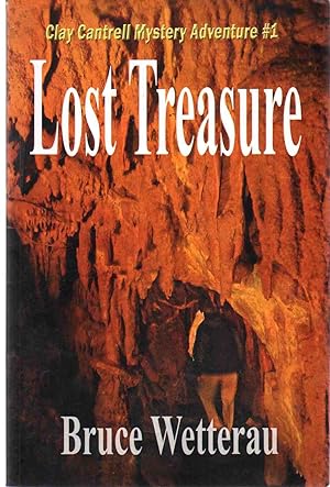 Seller image for LOST TREASURE Clay Cantrell Mystery Adventure #1 for sale by The Avocado Pit