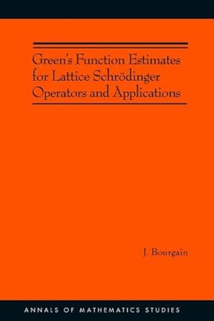Seller image for Green's Function Estimates For Lattice Schrodinger Operators And Applications for sale by GreatBookPrices