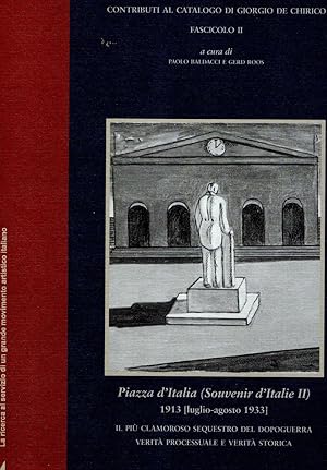 Contributi al catalogo di Giorgio De Chirico. Fascicolo II. Archivio dell Arte Metafisica