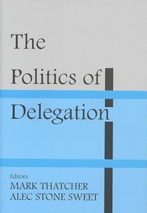 Seller image for Politics of Delegation for sale by GreatBookPrices