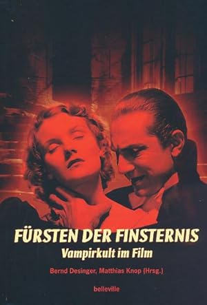 Fürsten der Finsternis. Vampirkult im Film.