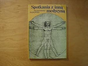 Image du vendeur pour Spotkania z inna medycyna mis en vente par Polish Bookstore in Ottawa