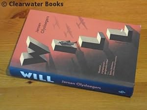 Imagen del vendedor de Will. A novel. Translated from the Dutch of 'Wil' by David Colmer. a la venta por Clearwater Books