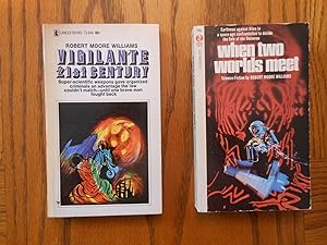 Seller image for Collectible Two (2) Book Robert Moore Williams Paperback Original Lot, including: Vigilante 21st Century, and; When Two Worlds Meet for sale by Clarkean Books