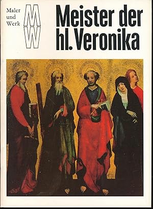 Meister der heiligen Veronika;Reihe: Maler und Werk