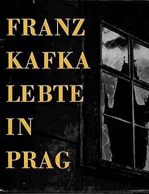 Bild des Verkufers fr Franz Kafka lebte in Prag. Text von Emanuel Frynta. Deutsch von Lotte Elsnerov. zum Verkauf von Antiquariat & Buchhandlung Rose