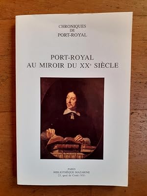 Seller image for PORT-ROYAL AU MIROIR DU XXe SIECLE. for sale by Librairie Sainte-Marie