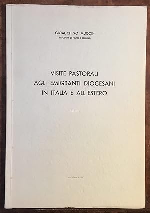 Visite pastorali agli emigranti diocesani in Italia e all'estero