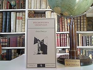 Bild des Verkufers fr Die kriminelle Psychose, genannt Psichopatia criminalis. Hilfsbuch fr rzte, Laien, Juristen, Vormnder, Verwaltungsbeamte, Minister etc. zur Diagnose d. polit. Gehirnerkrankung. zum Verkauf von Kunsthandlung  Primavera Birgit Stamm