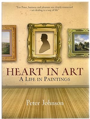 Heart in Art : A Life in Paintings (SIGNED COPY)