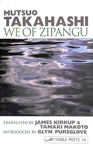 Bild des Verkufers fr We of Zipangu: Selected Poems (Visible Poets) zum Verkauf von M Godding Books Ltd