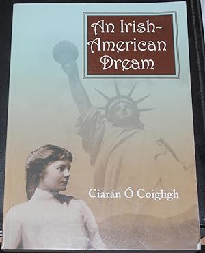 Seller image for AN IRISH-AMERICAN DREAM for sale by O'Brien Books