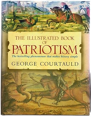 The Illustrated Book of Patriotism : The History of Britain and the World (SIGNED COPY)