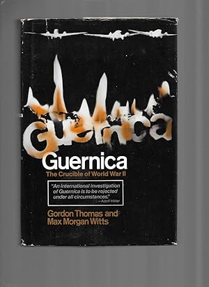 GUERNICA: The Crucible Of World War II