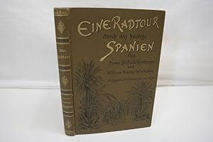 Eine Radtour durch das heutige Spanien - Reiseskizzen Deutsch von M. Springer.