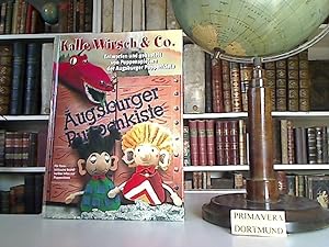 Kalle Wirsch & Co. Entworfen und gebastelt von Puppenspilern der Augsburger Puppenkiste.