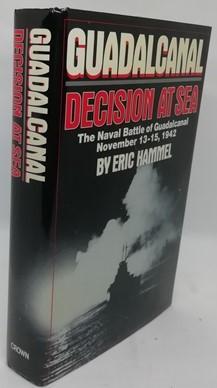 Guadalcanal: Decision at Sea: The Naval Battle of Guadalcanal, November 13-15, 1942 (Signed)