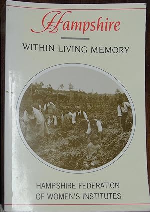 Imagen del vendedor de Hampshire Within Living Memory a la venta por Hanselled Books