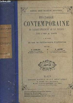 Seller image for Histoire contemporaine et particulirement de la France de 1789  1889 - 5e dition for sale by Le-Livre