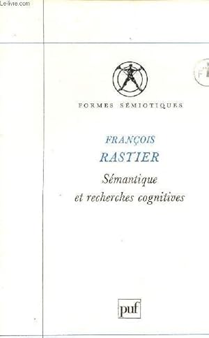 Seller image for Smantique et recherches cognitives - Collection Formes Smiotiques. for sale by Le-Livre