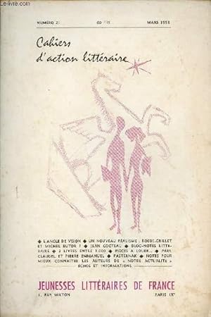 Image du vendeur pour Cahiers d'action littraire n21 mars 1958 - L'angle de vision - un nouveau ralisme Robbe-Grillet et Michel Butor ? - Jean Cocteau - bloc notes littraire - 3 livres entre 1000 - pices  louer - Paul Claudel et Pierre Emmanuel - Pasternak etc. mis en vente par Le-Livre