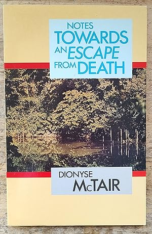 Notes Towards an Escape from Death