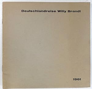Deutschlandreise Willy Brandt. 1961.