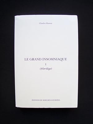 Le Grand insomniaque - I (Florilège) -