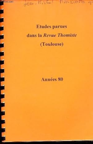 Bild des Verkufers fr Etudes parues dans la Revue Thomiste (Toulouse) annes 80 - Revue thomiste - Extraits - Chronique d'histoire et de philosphie des sciences - invention et imagination scientifiques - sciences de la nature et thologie - l'itinraire de Maurice Bellet etc. zum Verkauf von Le-Livre