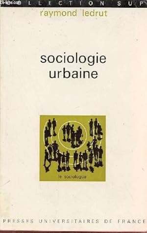 Bild des Verkufers fr Sociologie urbaine - Collection Sup. zum Verkauf von Le-Livre