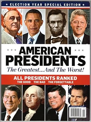 American Presidents The Greatest.And The Worst