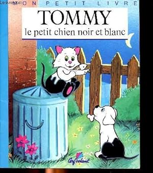 Imagen del vendedor de Tommy le petit chien noir et blanc a la venta por Le-Livre
