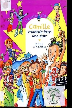 Seller image for Camille voudrait tre une star for sale by Le-Livre